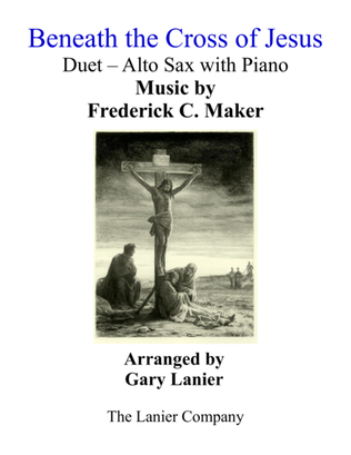 Book cover for Gary Lanier: BENEATH THE CROSS OF JESUS (Duet – Alto Sax & Piano with Parts)