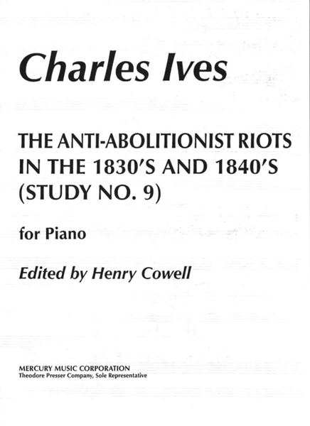 The Anti-Abolitionist Riots in the 1830's and 1840's