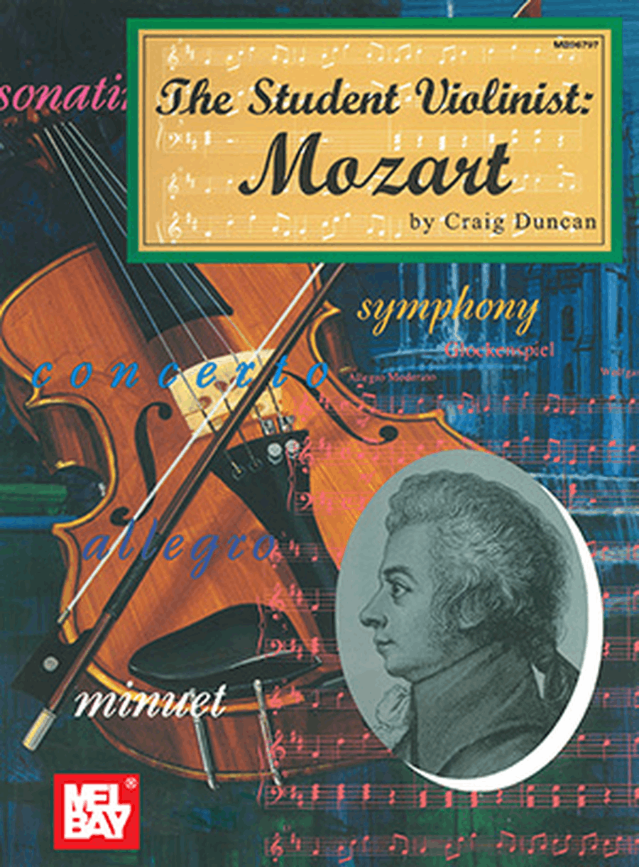 The Student Violinist: Mozart by Craig Duncan Violin Solo - Sheet Music