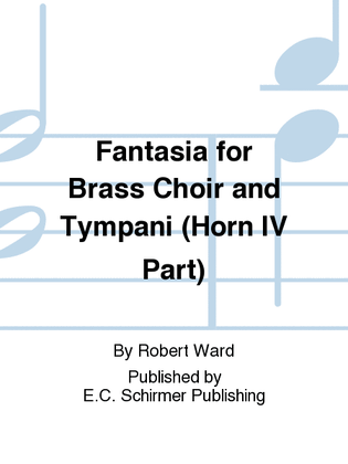 Fantasia for Brass Choir and Tympani (Horn IV Part)