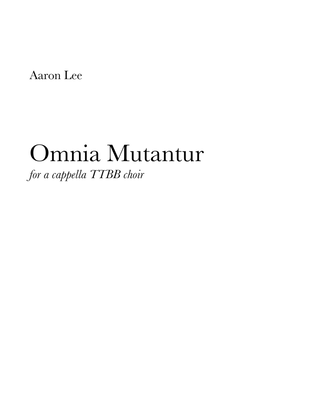 Book cover for Omnia Mutantur (for TTBB Choir, a cappella)