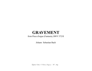 GRAVEMENT from Pieces d'Orgue - BWV 572-II - For Organ 3 staff