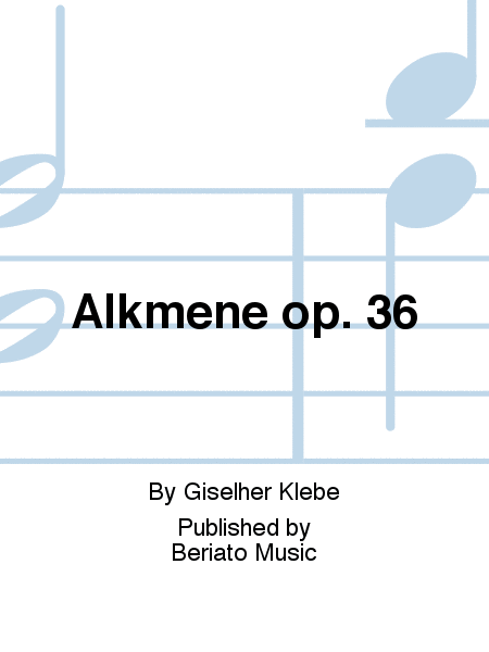 Alkmene op. 36