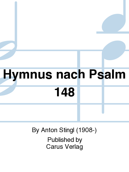Hymnus nach Psalm 148