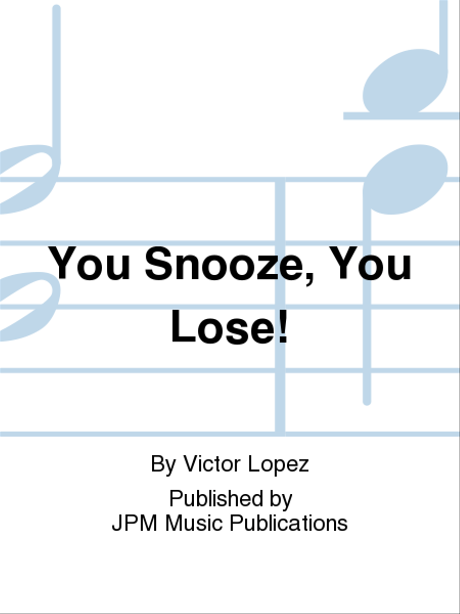 You Snooze, You Lose! You Snooze, You Lose! Jazz Ensemble scores gallery preview page 1
