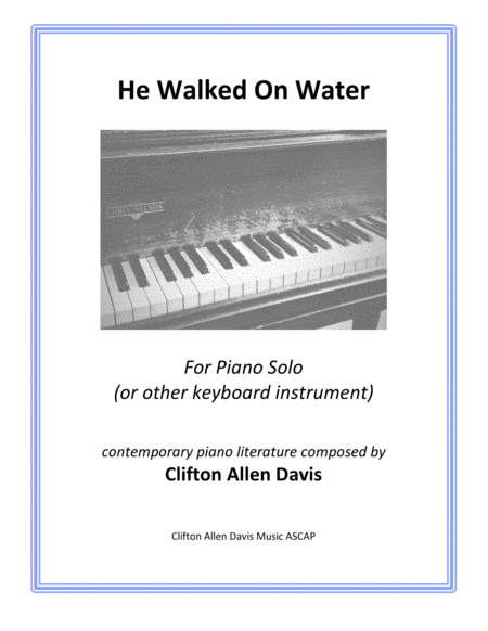 He Walked on Water (intermediate piano solo) Clifton Davis image number null