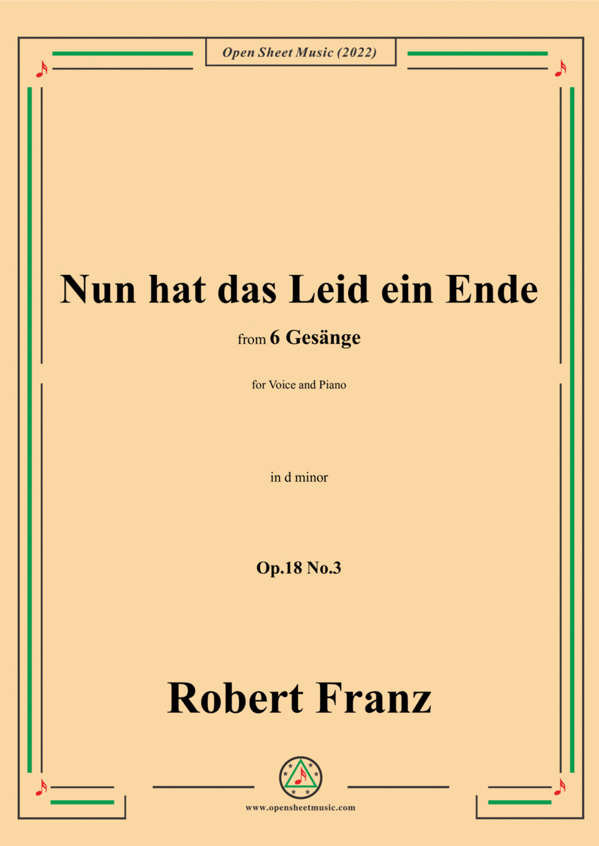 Franz-Nun hat das Leid ein Ende,in d minor,Op.18 No.3,for Voice and Piano image number null