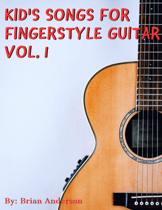 Book cover for Kid's Songs for Fingerstyle Guitar Vol. 1