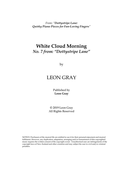 White Cloud Morning (No. 7), Dottystripe Lane © 2019 Leon Gray Piano Solo - Digital Sheet Music