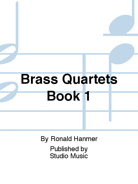 Brass Quartets Book 1