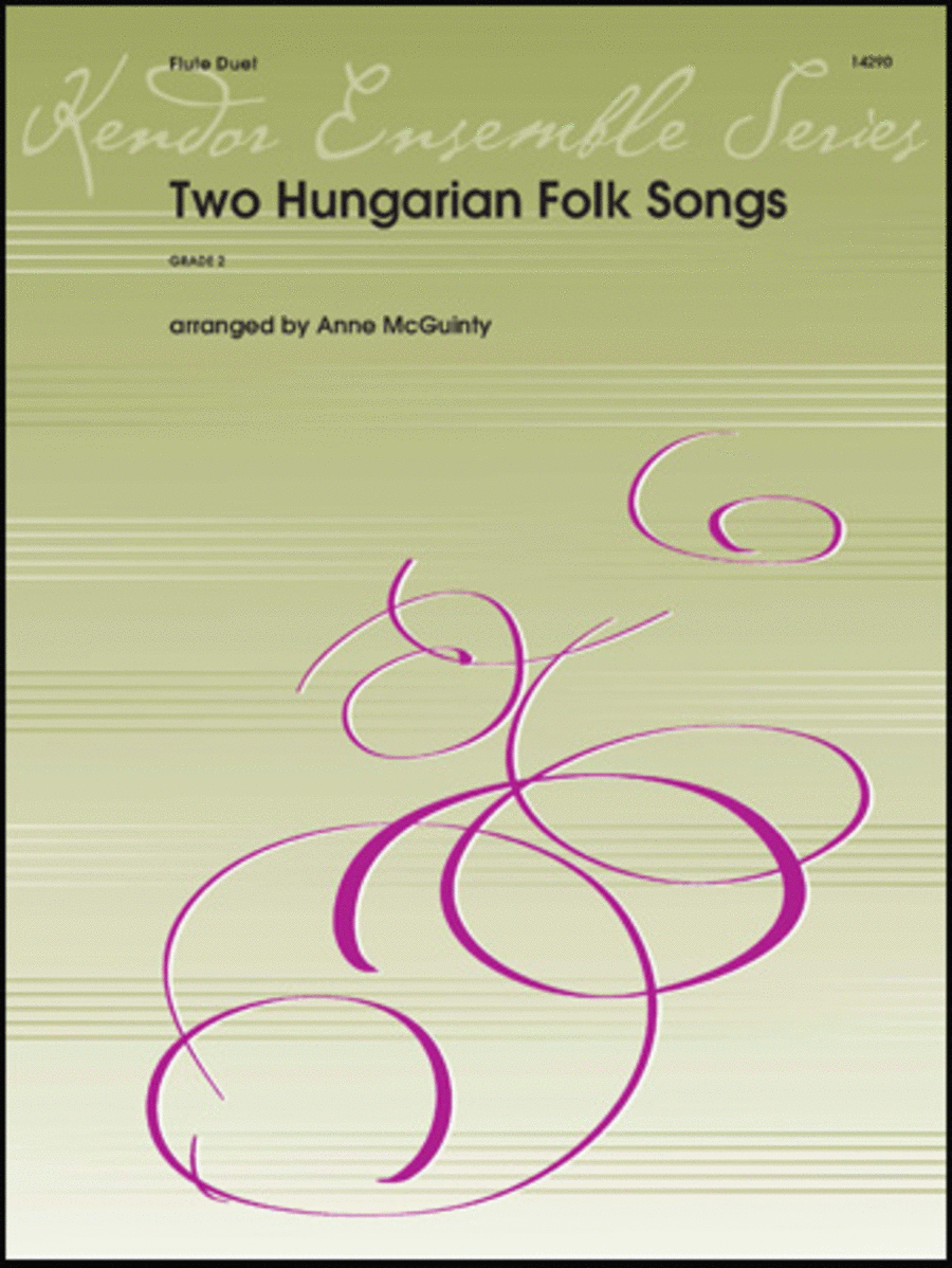 Two Hungarian Folk Songs