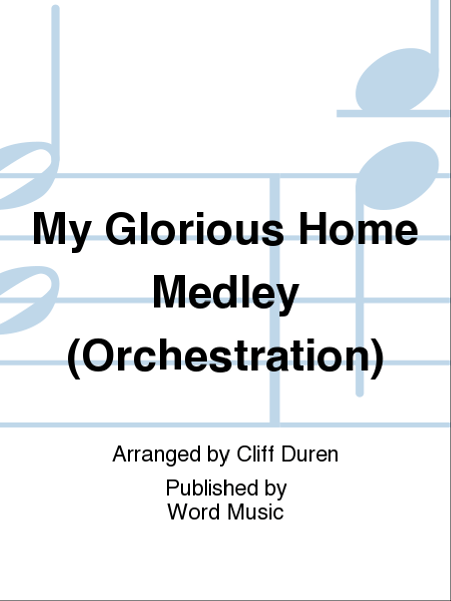 My Glorious Home Medley - Orchestration Choir scores gallery preview page 1