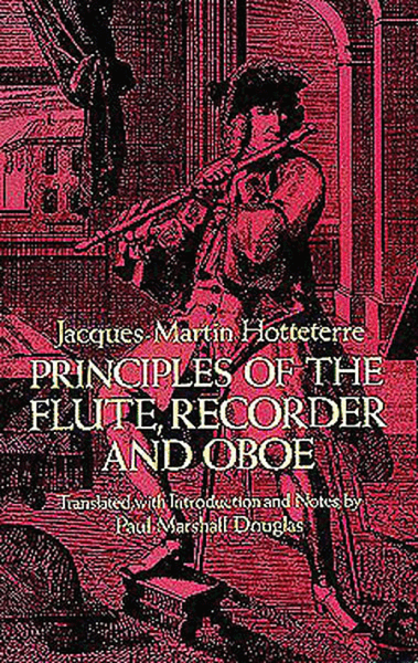 Principles of the Flute, Recorder and Oboe (Principes De La Flute)