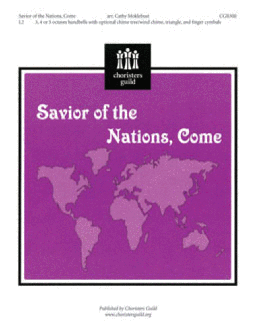 Savior of the Nations, Come (3, 4 or 5 octaves) by Cathy Moklebust 5-Octaves - Sheet Music