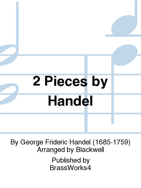 2 Pieces by Handel