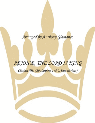 Book cover for Rejoice, the Lord Is King (Clarinet Trio)