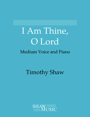 Book cover for I Am Thine, O Lord - Medium edition
