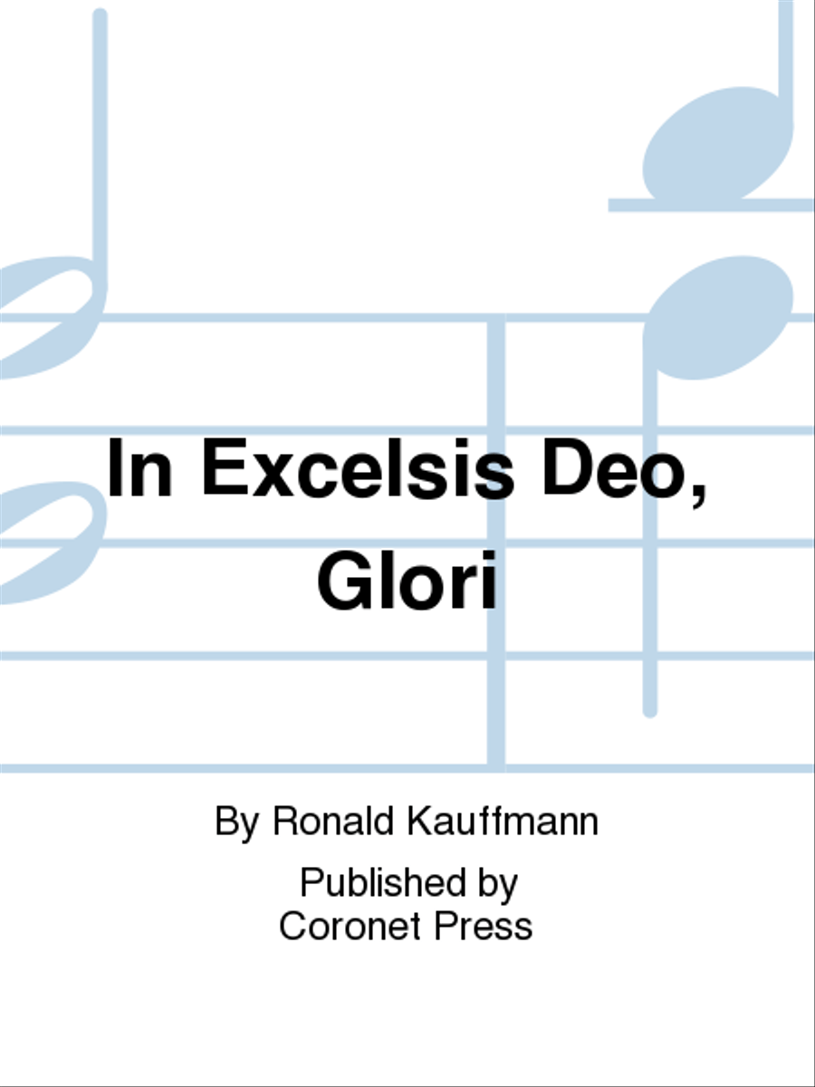 In Excelsis Deo, Glori In Excelsis Deo, Glori Choir scores gallery preview page 1