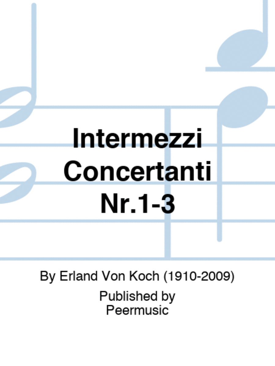 Intermezzi Concertanti Nr.1-3