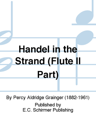 Handel in the Strand (Flute II Part)