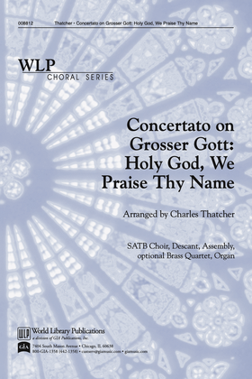 Concertato on Grosser Gott: Holy God, We Praise Thy Name
