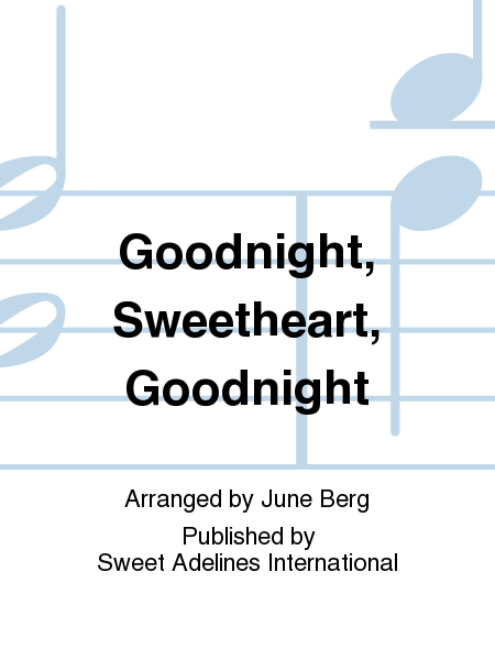Goodnight, Sweetheart, Goodnight