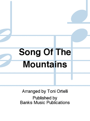 Song Of The Mountains
