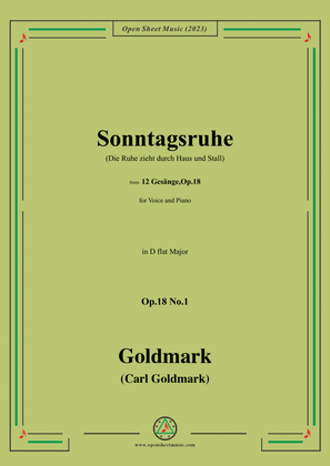 C. Goldmark-Sonntagsruhe(Die Ruhe zieht durch Haus und Stall),Op.18 No.1,in D flat Major