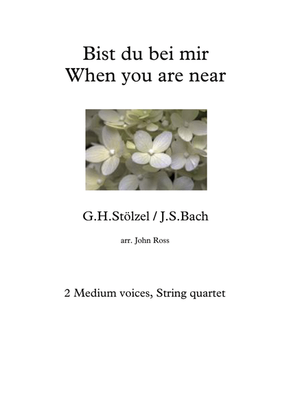 Bist du bei mir / When you are near - 2 Medium voices, String quartet image number null