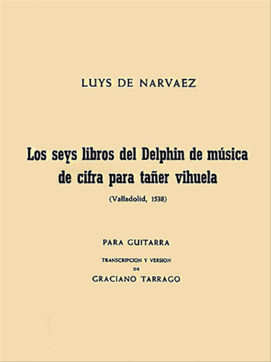 Los seys libros del Delphin de musica de cifra para taner vihuela