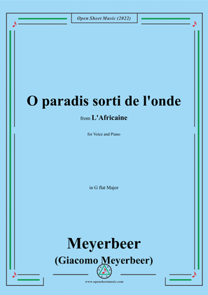 Meyerbeer-O paradis sorti de l'onde,in G flat Major,from L'Africaine,for Voice and Piano