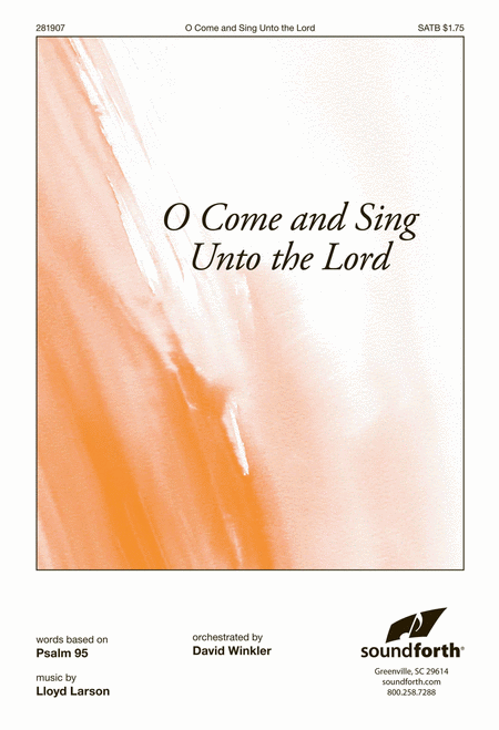 O Come And Sing Unto The Lord