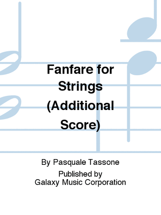 Book cover for Fanfare for Strings (Additional Score)