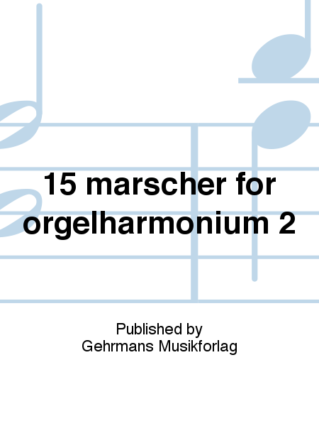 15 marscher for orgelharmonium 2