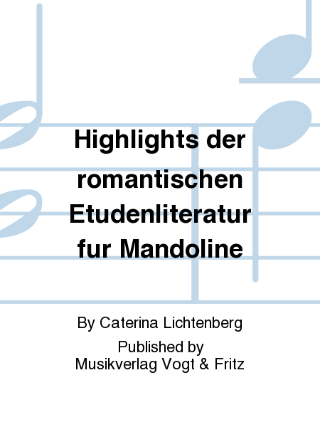 Highlights der romantischen Etudenliteratur fur Mandoline