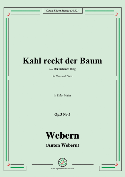 Webern-Kahl reckt der Baum,Op.3 No.5,in E flat Major image number null