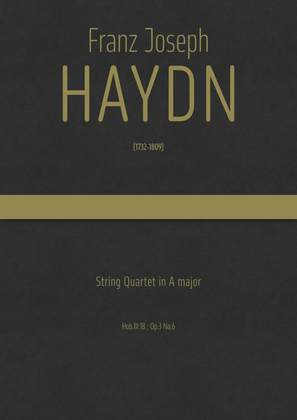 Book cover for Haydn - String Quartet in A major, Hob.III:18 ; Op.3 No.6 - Attributed to Roman Hoffstetter