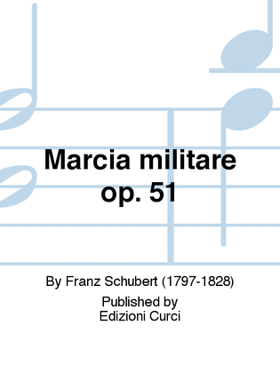 Marcia militare op. 51