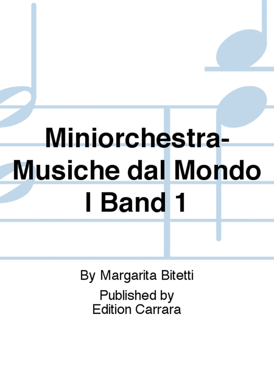 Miniorchestra-Musiche dal Mondo I Band 1