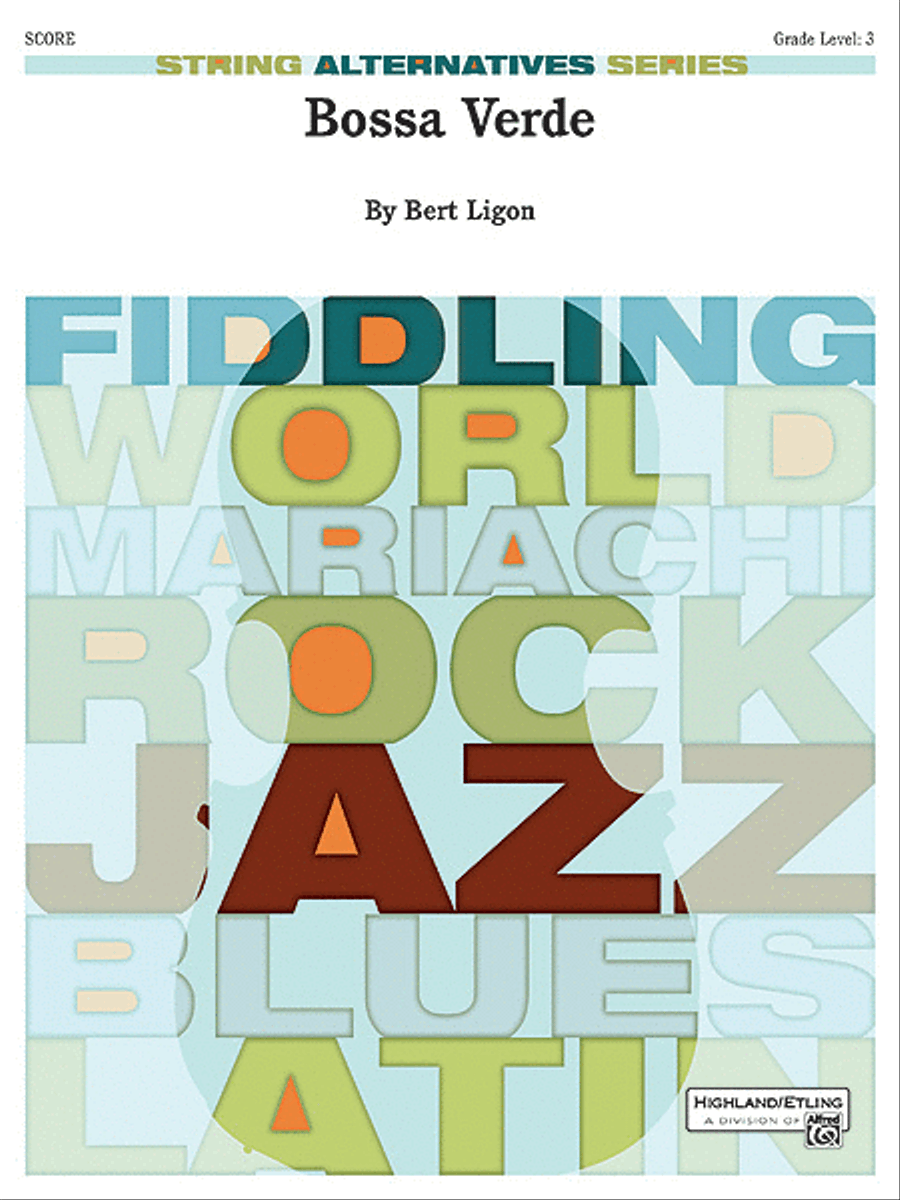 Bossa Verde by Bert Ligon String Orchestra - Sheet Music
