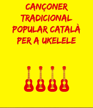 Cançoner català tradicional popular per a ukelele