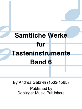Book cover for Samtliche Werke fur Tasteninstrumente, Band 6
