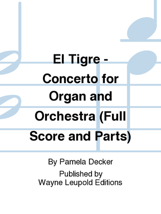 Book cover for El Tigre - Concerto for Organ and Orchestra (Full Score and Parts)