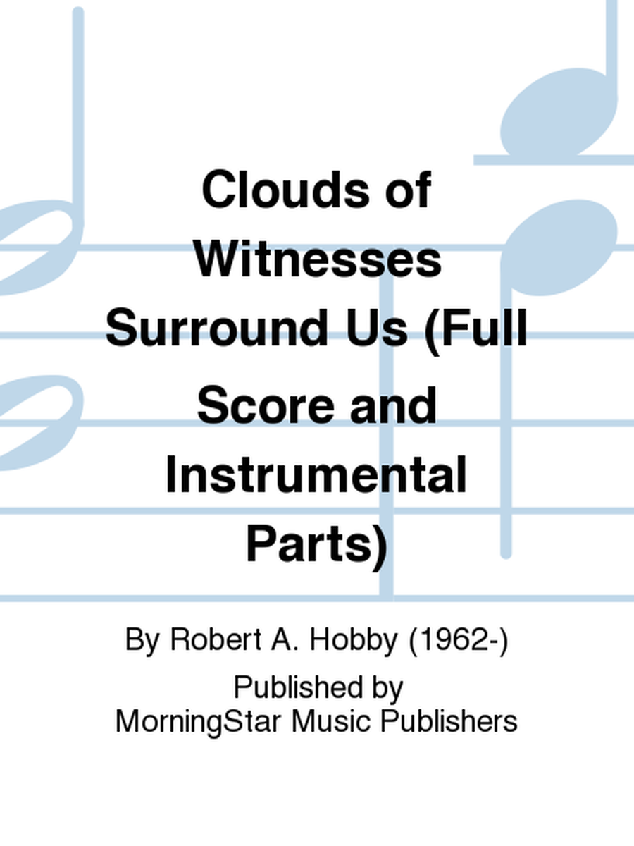 Clouds of Witnesses Surround Us (Full Score and Instrumental Parts) image number null