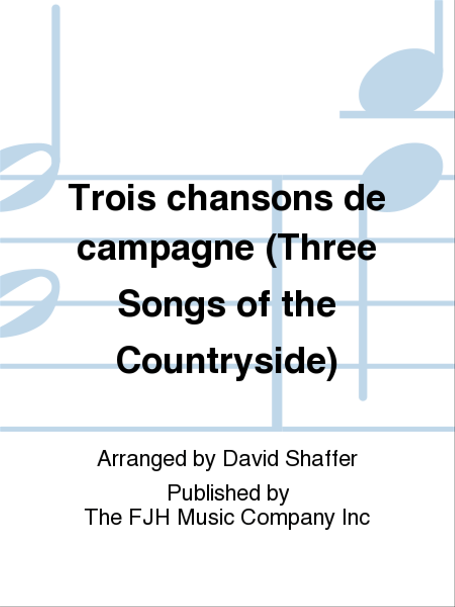 Trois chansons de campagne