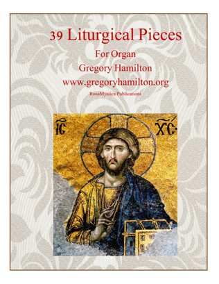39 Liturgical Pieces for Organ