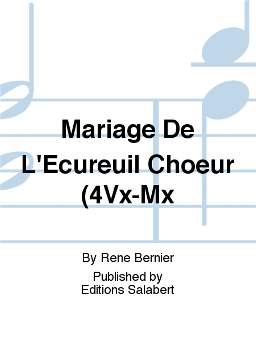 Mariage De L'Ecureuil Choeur (4Vx-Mx A Cappella scores gallery preview page 1