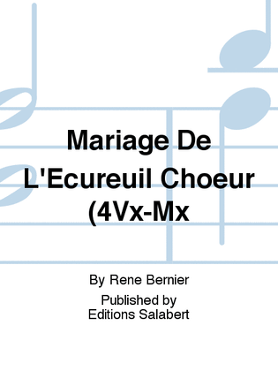 Mariage De L'Ecureuil Choeur (4Vx-Mx
