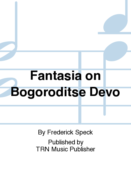Fantasia on Bogoroditse Devo