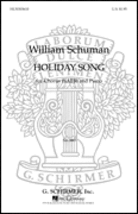 Holiday Song- W/Piano Accompaniment.ixed Voices (S.&B.), Women